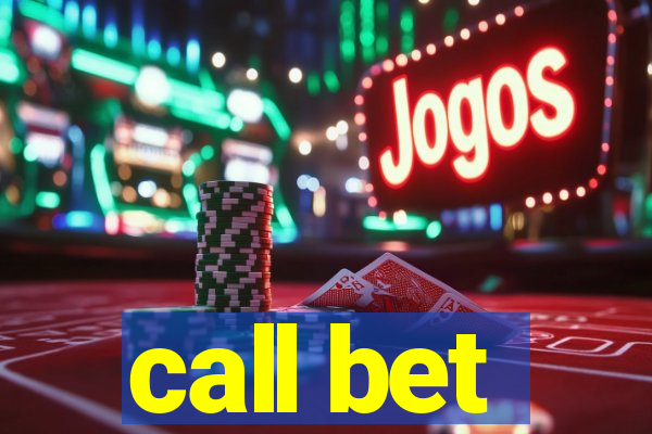 call bet